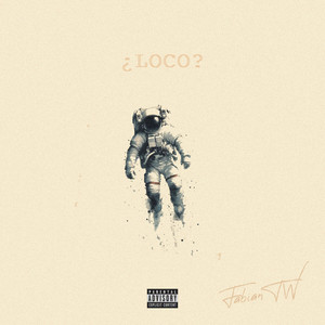 ¿Loco? (Explicit)