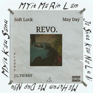 Revo.(feat. Soft Lock & MayDay) (Explicit)