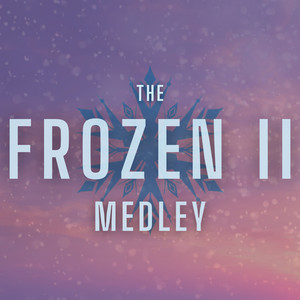 Frozen II Medley