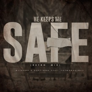 He Keeps Me Safe (Retro Mix)