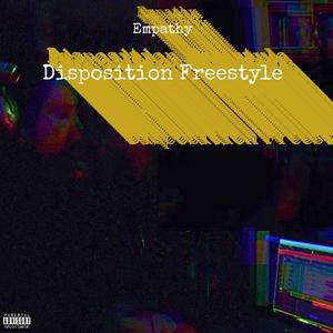 Disposition Freestyle (Explicit)