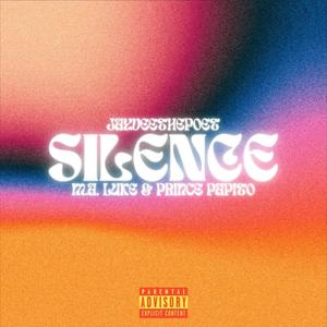 Silence (feat. M.A. Luke & Prince Papito) (Explicit)