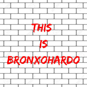This Is Bronxohardo (Explicit)