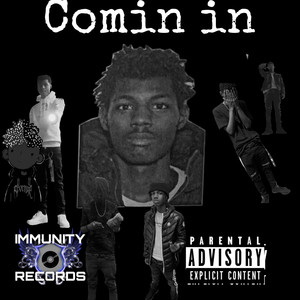 Comin In (Explicit)