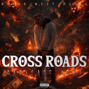 Cross Roads (Explicit)
