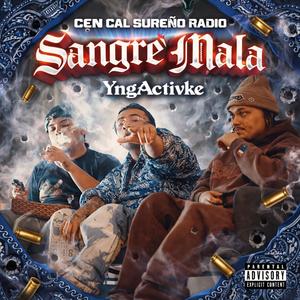 Sangre Mala (feat. YngActivke) (Explicit)