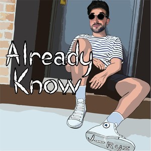 Already Know (Explicit)