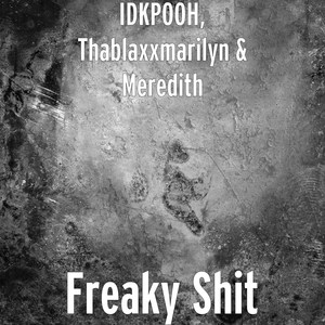 Freaky **** (Explicit)