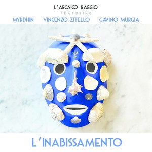 L'inabissamento (feat. Myrdhin, Vincenzo Zitello & Gavino Murgia)