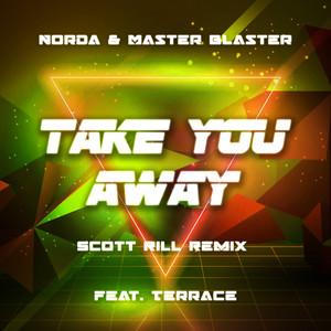 Take You Away (Scott Rill Remix)