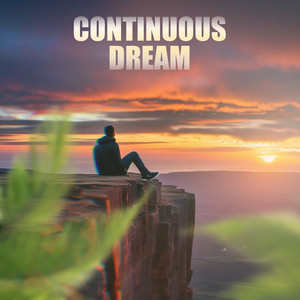 Continuous Dream