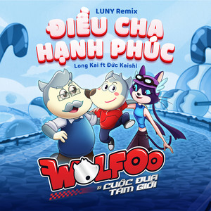 Điều Cha Hạnh Phúc (LUNY Remix)