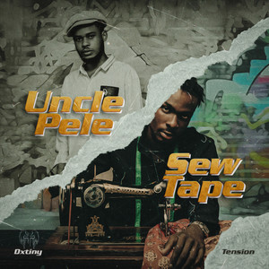 Uncle Pele / Sew-Tape