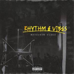 RHYTHM & VIBES (Explicit)