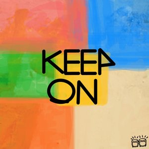 Keep On