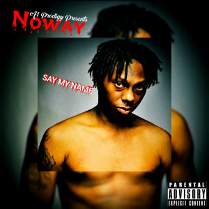 Say My Name (Explicit)