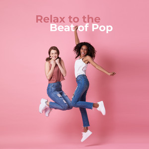 Relax to the Beat of Pop