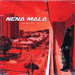 Nena Mala (Explicit)