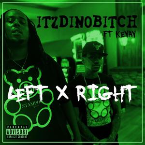 Left Right (feat. keYaY) [Explicit]