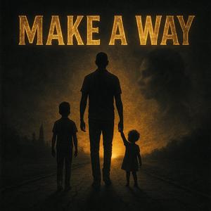 Make A Way (Explicit)