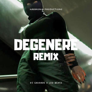 Degenere (feat. Leo Beatz) (Tarraxo Remix)