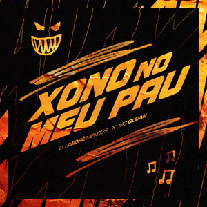 XONO NO MEU PAU (Explicit)