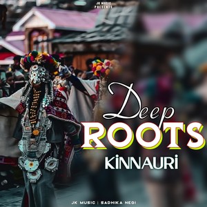 Deep Roots Kinnauri