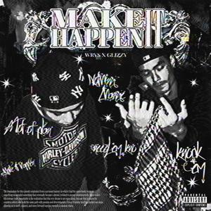 Make It Happen (feat. Wrys) (Explicit)