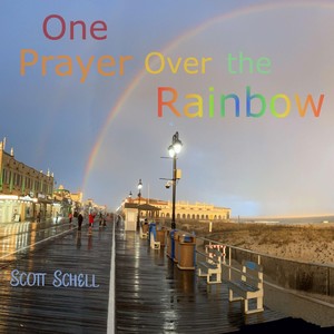 One Prayer Over the Rainbow