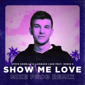 Show Me Love (Mike Prob Remix|Extended Mix)
