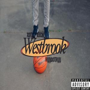 Westbrook (feat. Ayyootayy) (Explicit)