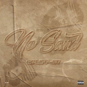 No Sand (Explicit)
