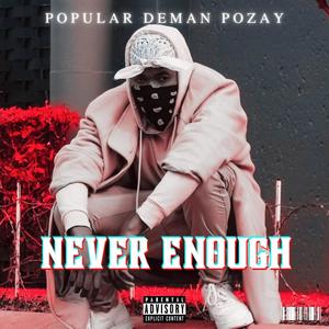 Never Enough (Explicit)