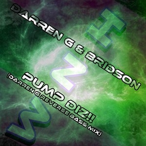 Darren G - Pump Diz!! (Darren G Reverse Bass Mix)