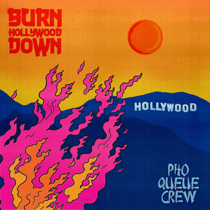 Burn Hollywood Down