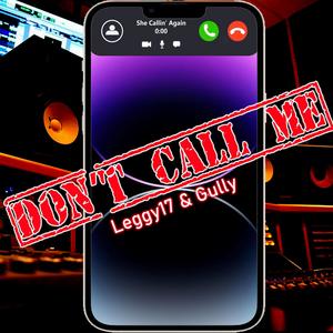 Don't Call Me (Explicit)