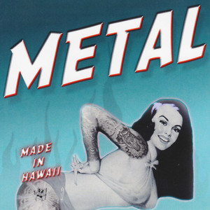 Metal Made In Hawaii (Explicit)