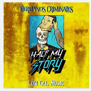 Half My Story (Explicit)