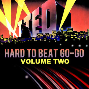 Hard To Beat Go-Go Volume Two (Remastered)