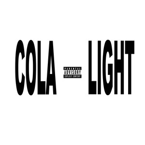 Cola Light (Explicit)