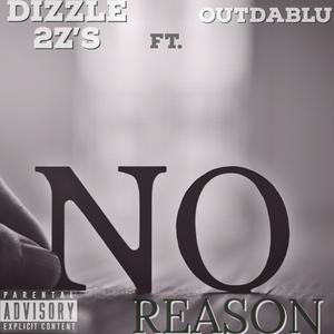 No Reason (feat. OutDaBlu) [Explicit]