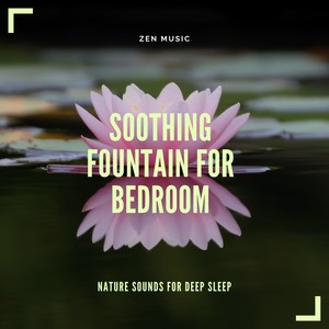 Soothing Fountain for Bedroom