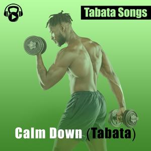 Calm Down (Tabata)封面