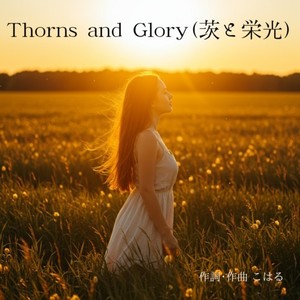 Thorns and Glory