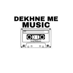 Dekhne me music