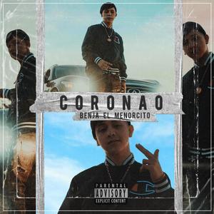 Coronao (feat. Benja el menorcito) [Explicit]