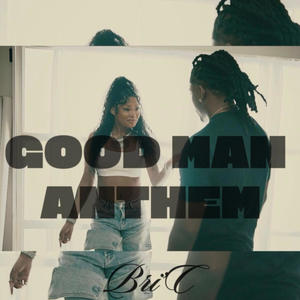 Good Man (Anthem) (Explicit)