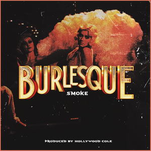 BURLESQUE (Explicit)