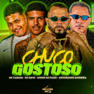CHUCO GOSTOSO (Explicit)