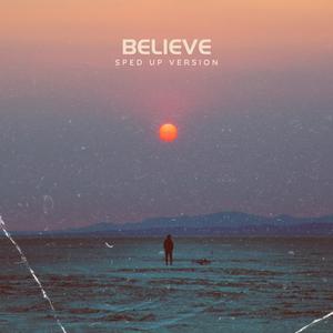 Believe (feat. Kieth Montana, Iverson Torres & Gabe Lucas) (Sped Up) (Explicit)